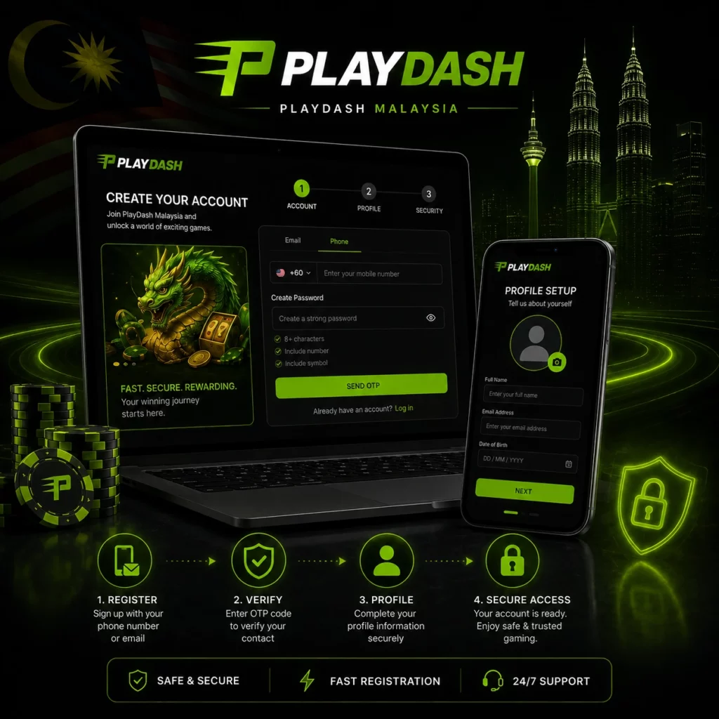 PlayDash Malaysia account registration and secure setup